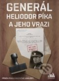 Kniha: Generál Heliodor Píka a jeho vrazi (Ladislav Vrchovský). Cosmopolis, 2020 Kniha: Generál Heliodor Píka a jeho vrazi (Ladislav Vrchovský). Cosmopolis, 2020