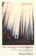 Kniha: The Stranger in the Woods (Michael Finkel). Simon & Schuster, 2018 Kniha: The Stranger in the Woods (Michael Finkel). Simon & Schuster, 2018