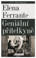 Kniha: Geniální přítelkyně 2 - Příběh nového jména, 2020 Kniha: Geniální přítelkyně 2 - Příběh nového jména, 2020