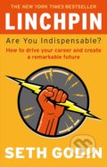 Kniha: Linchpin (Seth Godin). Piatkus, 2018 Kniha: Linchpin (Seth Godin). Piatkus, 2018