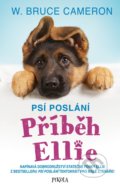 Kniha: Příběh Ellie (W.Bruce Cameron). Pikola, 2020 Kniha: Příběh Ellie (W.Bruce Cameron). Pikola, 2020