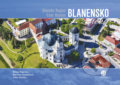 Kniha: Blanensko z nebe (Martina Grznárová, Milan Paprčka a Tibor Skalka). Malované Mapy, 2020 Kniha: Blanensko z nebe (Martina Grznárová, Milan Paprčka a Tibor Skalka). Malované Mapy, 2020