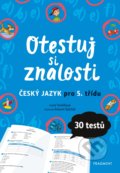 Kniha: Otestuj si znalosti: Český jazyk pro 5. třídu (Lucie Tomíčková). Nakladatelství Fragment, 2020 Kniha: Otestuj si znalosti: Český jazyk pro 5. třídu (Lucie Tomíčková). Nakladatelství Fragment, 2020