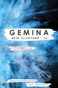 Kniha: Gemina (Amie Kaufman a Jay Kristoff). CooBoo CZ, 2020 Kniha: Gemina (Amie Kaufman a Jay Kristoff). CooBoo CZ, 2020