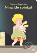 Kniha: Nina ide spinkať (Svetlana Kapalková), 2020 Kniha: Nina ide spinkať (Svetlana Kapalková), 2020