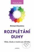Kniha: Rozplétání duhy (Richard Dawkins). Academia, 2020 Kniha: Rozplétání duhy (Richard Dawkins). Academia, 2020