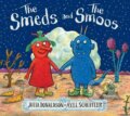 Kniha: The Smeds and the Smoos (Julia Donaldson). Alison Green Books, 2020 Kniha: The Smeds and the Smoos (Julia Donaldson). Alison Green Books, 2020