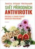 Kniha: Svět přírodních antivirotik (David Frej, Jiří Kuchař a Miloš Kozumplík). Eminent, 2020 Kniha: Svět přírodních antivirotik (David Frej, Jiří Kuchař a Miloš Kozumplík). Eminent, 2020