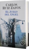 Kniha: El Juego Del Ángel (Carlos Ruiz Zafón), 2008 Kniha: El Juego Del Ángel (Carlos Ruiz Zafón), 2008