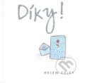 Kniha: Díky! (Helen Exley). Slovart CZ, 2009 Kniha: Díky! (Helen Exley). Slovart CZ, 2009