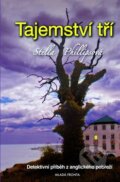Kniha: Tajemství tří (Stella Phillipsová). Mladá fronta, 2009 Kniha: Tajemství tří (Stella Phillipsová). Mladá fronta, 2009