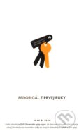 Kniha: Z prvej ruky (Fedor Gál). Edition Ryba, 2009 Kniha: Z prvej ruky (Fedor Gál). Edition Ryba, 2009