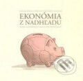 Kniha: Ekonómia z nadhľadu (Ľudovít Ódor), 2007 Kniha: Ekonómia z nadhľadu (Ľudovít Ódor), 2007