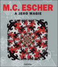 Kniha: M.C. Escher a jeho magie (Slovart CZ). Slovart CZ, 2009 Kniha: M.C. Escher a jeho magie (Slovart CZ). Slovart CZ, 2009