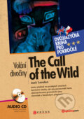Kniha: The Call of the Wild (Jack London). Computer Press, 2009 Kniha: The Call of the Wild (Jack London). Computer Press, 2009