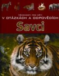 Savci, Svojtka&Co., 2009