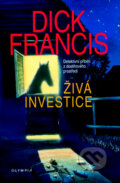 Kniha: Živá investice (Dick Francis). Olympia, 2009 Kniha: Živá investice (Dick Francis). Olympia, 2009