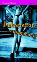Kniha: Dekameron v tangáčoch (Zuzana Olešová). Verbis, 2009 Kniha: Dekameron v tangáčoch (Zuzana Olešová). Verbis, 2009