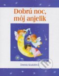 Kniha: Dobrú noc, môj anjelik (Dorota Koziołová). Pallotíni, 2009 Kniha: Dobrú noc, môj anjelik (Dorota Koziołová). Pallotíni, 2009