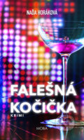 Kniha: Falešná kočička (Naďa Horáková). Moba, 2021 Kniha: Falešná kočička (Naďa Horáková). Moba, 2021