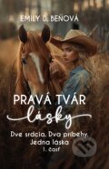 E-kniha: Pravá tvár lásky (Emily D. Beňová), 2020 E-kniha: Pravá tvár lásky (Emily D. Beňová), 2020