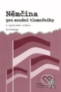 Kniha: Němčina pro soudní tlumočníky (Karel Rozsypal). Aleš Čeněk, 2009 Kniha: Němčina pro soudní tlumočníky (Karel Rozsypal). Aleš Čeněk, 2009
