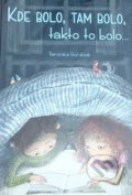 Kniha: Kde bolo, tam bolo, takto to bolo... (Veronika Hurdová). Nakladateľstvo Pupenec, 2017 Kniha: Kde bolo, tam bolo, takto to bolo... (Veronika Hurdová). Nakladateľstvo Pupenec, 2017