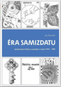 Kniha: Éra samizdatu (Ján Šimulčík). Ústav pamäti národa, 2019 Kniha: Éra samizdatu (Ján Šimulčík). Ústav pamäti národa, 2019