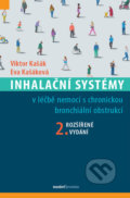 Kniha: Inhalační systémy (Eva Kašáková a Viktor Kašák). Maxdorf, 2020 Kniha: Inhalační systémy (Eva Kašáková a Viktor Kašák). Maxdorf, 2020