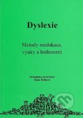 Kniha: Dyslexie (Drahomíra Jurcovičová a Hana Žáčková). D&H, 2020 Kniha: Dyslexie (Drahomíra Jurcovičová a Hana Žáčková). D&H, 2020
