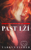 Kniha: Past lží (Tarryn Fisher), 2020 Kniha: Past lží (Tarryn Fisher), 2020