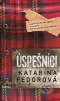 E-kniha: Úspešníci (Katarína Fedorová), 2020 E-kniha: Úspešníci (Katarína Fedorová), 2020