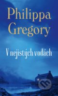 Kniha: V nejistých vodách (Philippa Gregory). Baronet, 2020 Kniha: V nejistých vodách (Philippa Gregory). Baronet, 2020