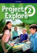 Kniha: Project Explore 2 - Student's Book (SK Edition) (Oxford University Press). Oxford University Press, 2019 Kniha: Project Explore 2 - Student's Book (SK Edition) (Oxford University Press). Oxford University Press, 2019
