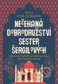 Kniha: Nečekaná dobrodružství sester Šergilových (Balli Kaur Jaswal). Argo, 2020 Kniha: Nečekaná dobrodružství sester Šergilových (Balli Kaur Jaswal). Argo, 2020