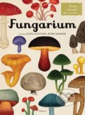 Kniha: Fungarium (Ester Gaya). Albatros CZ, 2020 Kniha: Fungarium (Ester Gaya). Albatros CZ, 2020