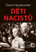 Kniha: Děti nacistů (Tania Crasnianski). CPRESS, 2020 Kniha: Děti nacistů (Tania Crasnianski). CPRESS, 2020
