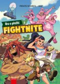 Kniha: Hra o přežití: Fightnite (Pirate Sourcil). Computer Press, 2020 Kniha: Hra o přežití: Fightnite (Pirate Sourcil). Computer Press, 2020