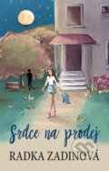 Kniha: Srdce na prodej (Radka Zadinová). CPRESS, 2020 Kniha: Srdce na prodej (Radka Zadinová). CPRESS, 2020
