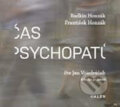 Audiokniha: Čas psychopatů (František Honzák). Galén, 2020 Audiokniha: Čas psychopatů (František Honzák). Galén, 2020