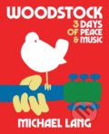Kniha: Woodstock (Michael Lang). Reel Art, 2019 Kniha: Woodstock (Michael Lang). Reel Art, 2019