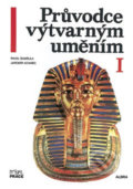 Kniha: Průvodce výtvarným uměním 1 (Pavel Šamšula). Práce, 2018 Kniha: Průvodce výtvarným uměním 1 (Pavel Šamšula). Práce, 2018