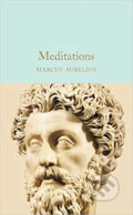 Kniha: Meditations (Marcus Aurelius Antoninus). Pan Macmillan, 2020 Kniha: Meditations (Marcus Aurelius Antoninus). Pan Macmillan, 2020