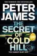 Kniha: The Secret of Cold Hill (Peter James). Pan Macmillan, 2020 Kniha: The Secret of Cold Hill (Peter James). Pan Macmillan, 2020