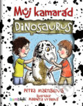 Kniha: Můj kamarád dinosaurus (Petra Martišková). Bambook, 2020 Kniha: Můj kamarád dinosaurus (Petra Martišková). Bambook, 2020