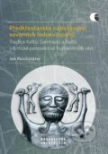 Kniha: Předkřesťanská náboženství severních Indoevropanů (Jan Reichstäter). Muni Press, 2020 Kniha: Předkřesťanská náboženství severních Indoevropanů (Jan Reichstäter). Muni Press, 2020