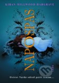 Kniha: Napospas (Kiran Millwood Hargrave). Leda, 2021 Kniha: Napospas (Kiran Millwood Hargrave). Leda, 2021