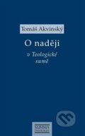 Kniha: O naději (Tomáš Akvinský). Krystal OP, 2020 Kniha: O naději (Tomáš Akvinský). Krystal OP, 2020