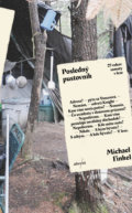 Kniha: Posledný pustovník (Michael Finkel). Absynt, 2020 Kniha: Posledný pustovník (Michael Finkel). Absynt, 2020