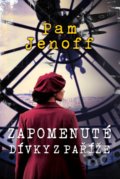 Kniha: Zapomenuté dívky z Paříže (Pam Jenoff). BETA - Dobrovský, 2020 Kniha: Zapomenuté dívky z Paříže (Pam Jenoff). BETA - Dobrovský, 2020